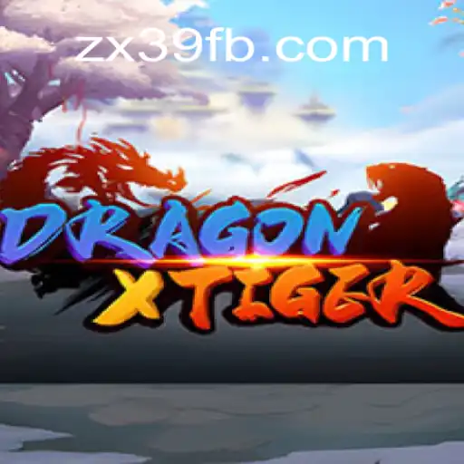 Discovering DragonXTiger: An Exciting Gaming Experience on ZX39.COM