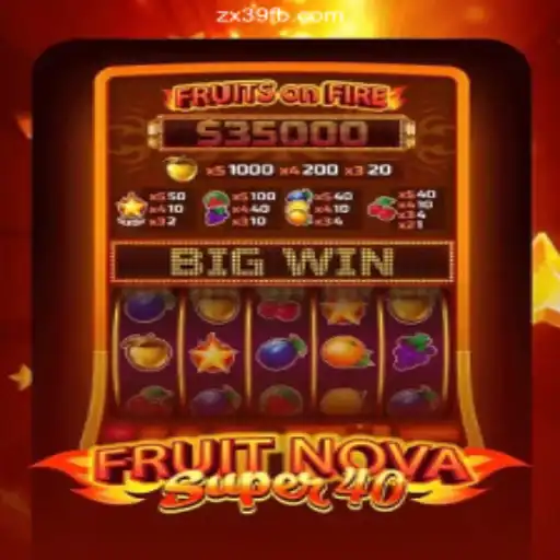 Exploring the Excitement of FruitNovaSuper40 on ZX39.COM Platform